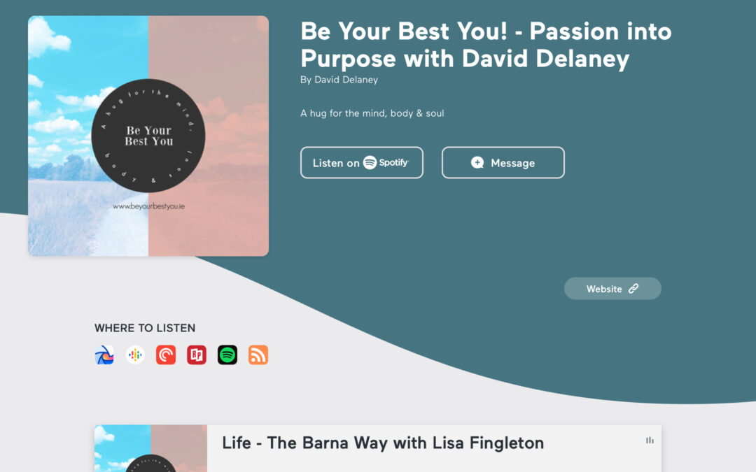 Be your best you: Passion into Purpose podcast by Dave Delaney